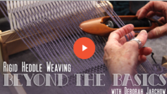 Rigid Heddle Weaving: Beyond the Basics
